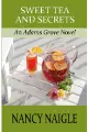 Sweet Tea and Secrets: An Adams Grove Novel by Nancy Naigle